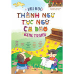 Tải hình ảnh vào trình xem Thư viện, Vui Học Thành Ngữ Tục Ngữ Ca Dao Bằng Tranh
