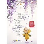 Tải hình ảnh vào trình xem Thư viện, Bạn Luôn Nói Không Sao Nhưng Tôi Biết Bạn Từng Khóc Thầm Rất Nhiều Lần