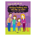 Tải hình ảnh vào trình xem Thư viện, Trọn Bộ 6 Cuốn Cùng Con Đối Mặt: Phân Biệt Chủng Tộc - Nạn Bắt Nạt - Nỗi Mất Mát Khi Người Thân Ra Đi - Trong Gia Đình Mới - Khủng Hoảng Khi Bố Mẹ Ly Hôn - Nỗi Lo Sắp Có Em Bé