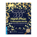 Tải hình ảnh vào trình xem Thư viện, Hygge - Hạnh Phúc Từ Những Điều Nhỏ Bé