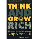 Tải hình ảnh vào trình xem Thư viện, 13 Nguyên Tắc Nghĩ Giàu Làm Giàu - Think And Grow Rich (Bản Gốc, Được Phục Hồi Và Chỉnh Sửa)