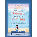 Tải hình ảnh vào trình xem Thư viện, Bình Thản Đối Diện Đón Nhận Hạnh Phúc