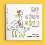 Tải hình ảnh vào trình xem Thư viện, Ehon Mẹ Cũng Vậy