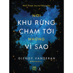 Charger l'image dans la galerie, Nơi Khu Rừng Chạm Tới Những Vì Sao