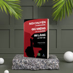 Charger l'image dans la galerie, Nói Chuyện Là Bản Năng, Giữ Miệng Là Tu Dưỡng, Im Lặng Là Trí Tuệ