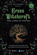 Tải hình ảnh vào trình xem Thư viện, Green Witchcraft - Năng Lượng Từ Thảo Mộc