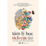 Tải hình ảnh vào trình xem Thư viện, Tâm Lý Học Tích Cực - Khoa Học Về Phương Thức Sống An Lạc