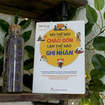 Charger l'image dans la galerie, Nói Thế Nào Để Được Chào Đón, Làm Thế Nào Để Được Ghi Nhận