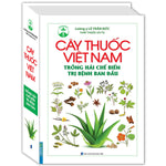 Tải hình ảnh vào trình xem Thư viện, Cây Thuốc Việt Nam Trồng Hái Chế Biến Trị Bệnh Ban Đầu