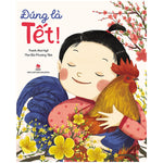 Tải hình ảnh vào trình xem Thư viện, Đúng Là Tết (Tiếng Việt)