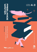 Tải hình ảnh vào trình xem Thư viện, Freelance Writer - Vén Màn Hậu Trường Của Những Bước Chân 4.0