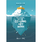 Tải hình ảnh vào trình xem Thư viện, Hãy Khiến Tương Lai Biết Ơn Vì Hiện Tại Bạn Đã Cố Gắng Hết Mình