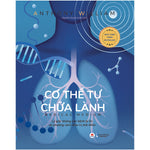 Tải hình ảnh vào trình xem Thư viện, Cơ Thể Tự Chữa Lành: Lý Giải Căn Bệnh Bí Ẩn