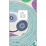 Tải hình ảnh vào trình xem Thư viện, Và Để Cơn Mưa Nằm Yên