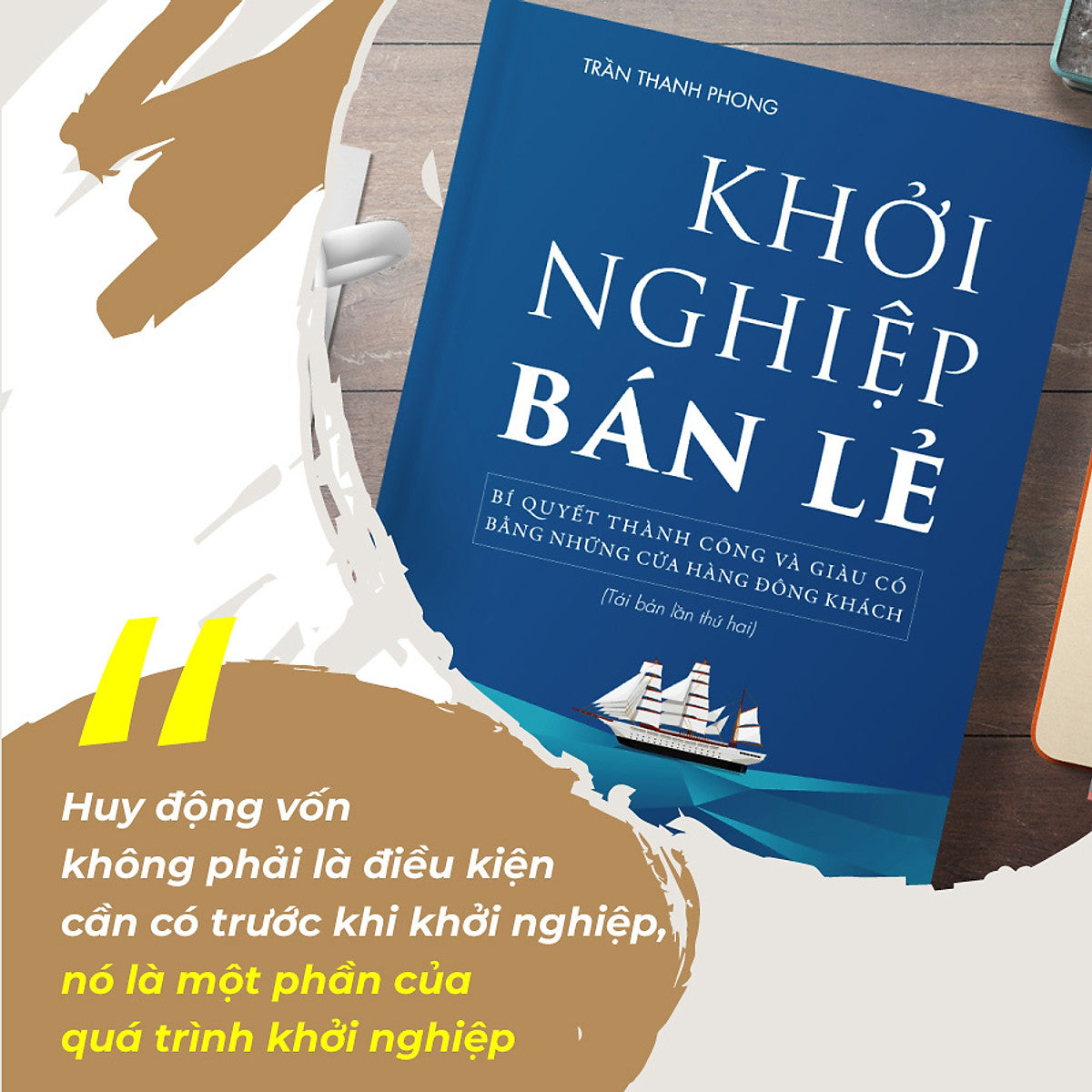 Khởi Nghiệp Bán Lẻ - Bí Quyết Thành Công Và Giàu Có Bằng Những Cửa Hàng Đông Khách - Công Thức Kinh Doanh Và Quản Lý Cửa Hàng Hiệu Quả