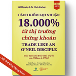 Charger l&#39;image dans la galerie, Cách Kiếm Lợi Nhuận 18.000% Từ Thị Trường Chứng Khoán - Trade Like An O&#39;Neil Disciple
