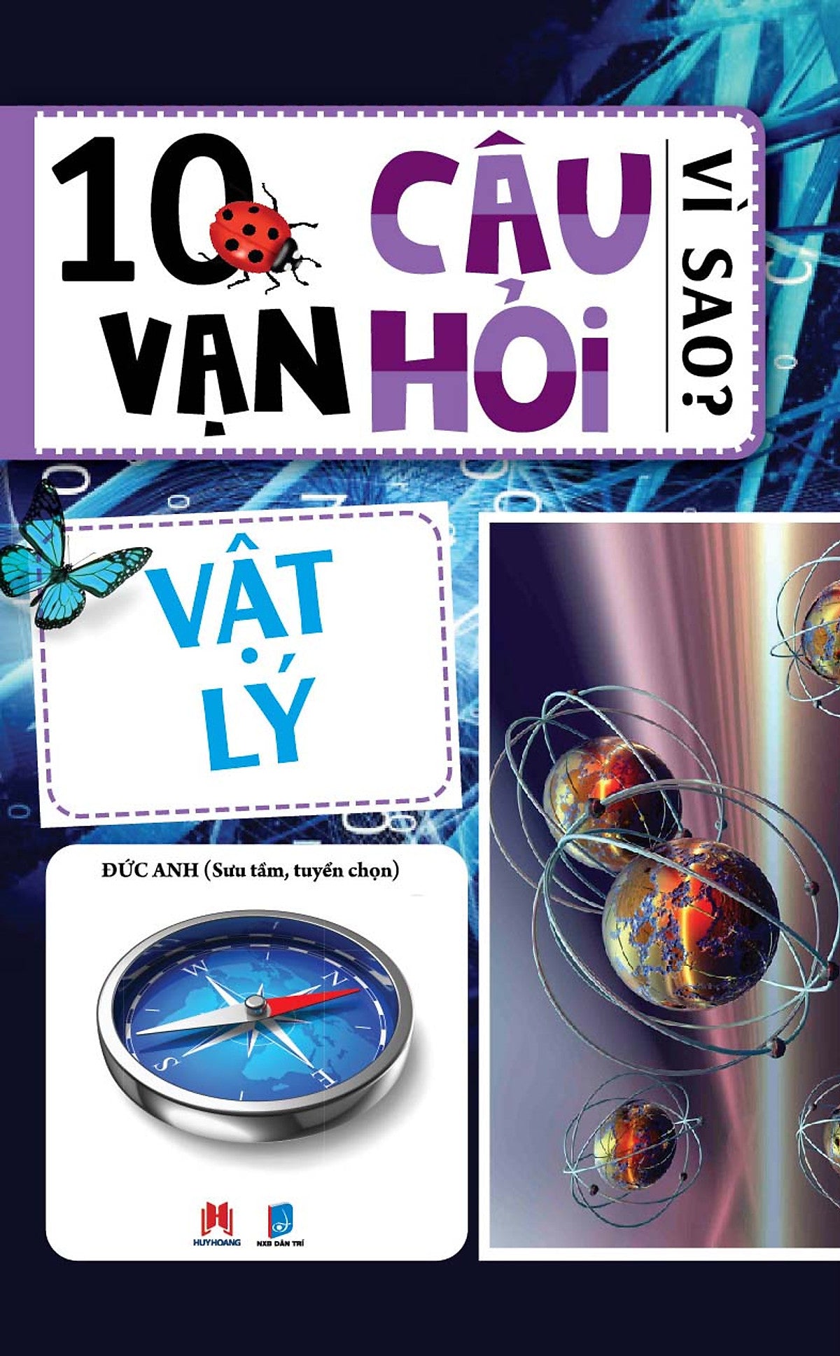 10 Vạn Câu Hỏi Vì Sao - Vật Lý