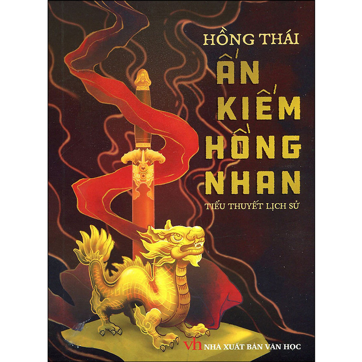 Ấn Kiếm Hồng Nhan (Tiểu Thuyết Lịch Sử)