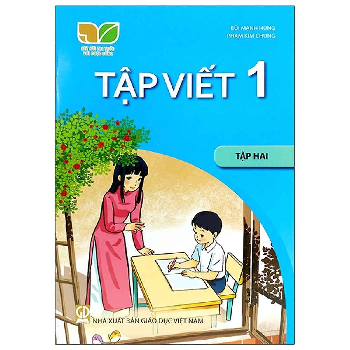 Tập Viết 1 - Tập 2 (Bộ Sách Kết Nối Tri Thức Với Cuộc Sống)