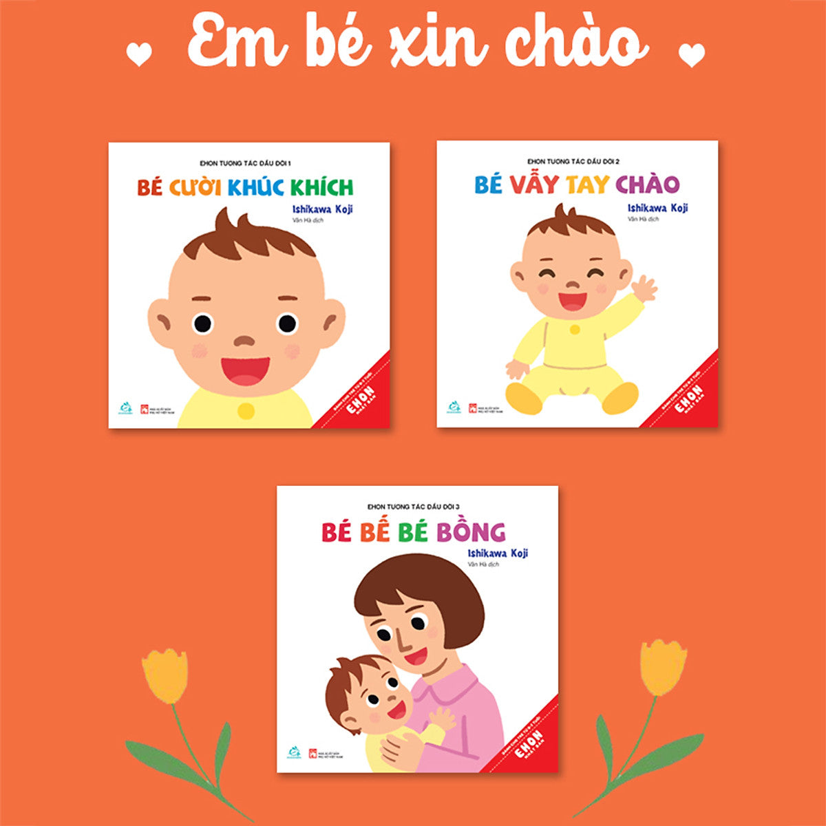 Combo Ehon Tương Tác Đầu Đời: Bé Bé Bé Bồng, Bé Cười Khúc Khích, Bé Vẫy Tay Chào