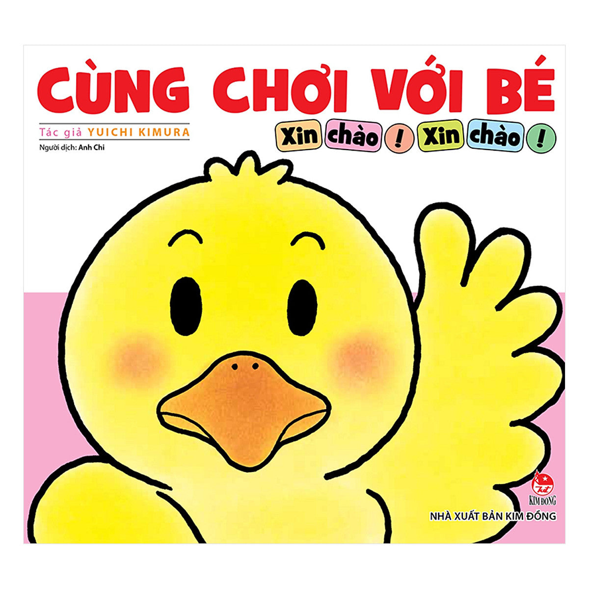 Cùng Chơi Với Bé - Xin Chào Xin Chào