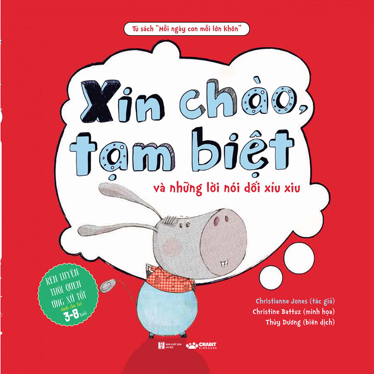 Xin Chào, Tạm Biệt Và Những Lời Nói Dối Xíu Xiu