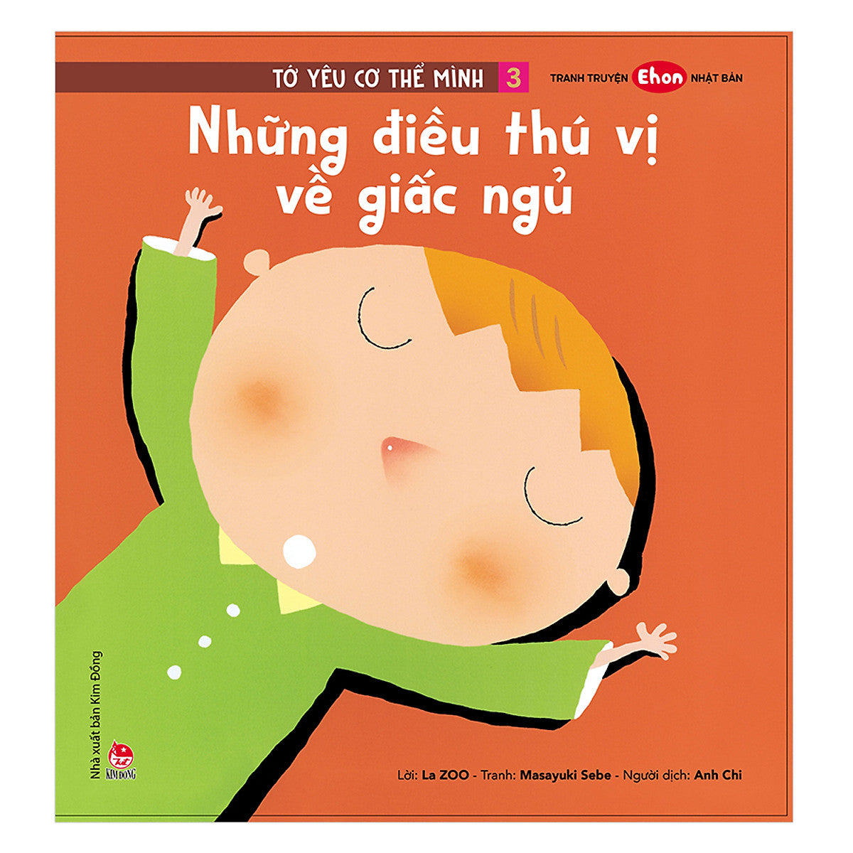 Tranh Truyện Ehon Nhật Bản: Tớ Yêu Cơ Thể Mình 3 - Những Điều Thú Vị Về Giấc Ngủ