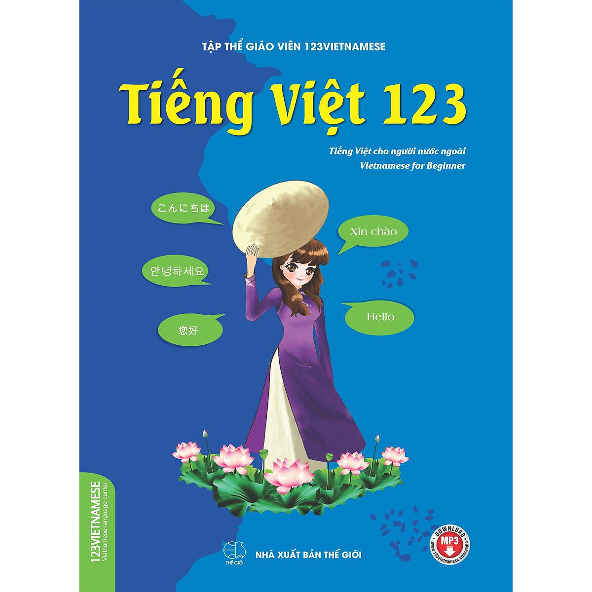 Tiếng Việt 123 (Tiếng Việt Dành Cho Người Nước Ngoài)