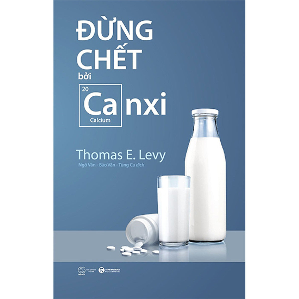 Combo Đừng Chết Bởi Canxi + Đừng Chết Bởi Hóa Chất Thb