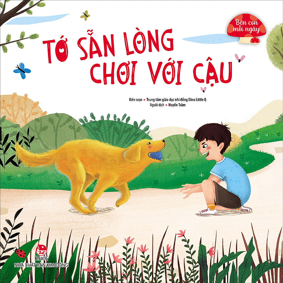 Bên Con Mỗi Ngày: Tớ Sẵn Lòng Chơi Với Cậu