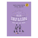 Tải hình ảnh vào trình xem Thư viện, Triết Lý Sống Thế Hệ Z - Thư Giãn Mặc Đời Bất Mãn
