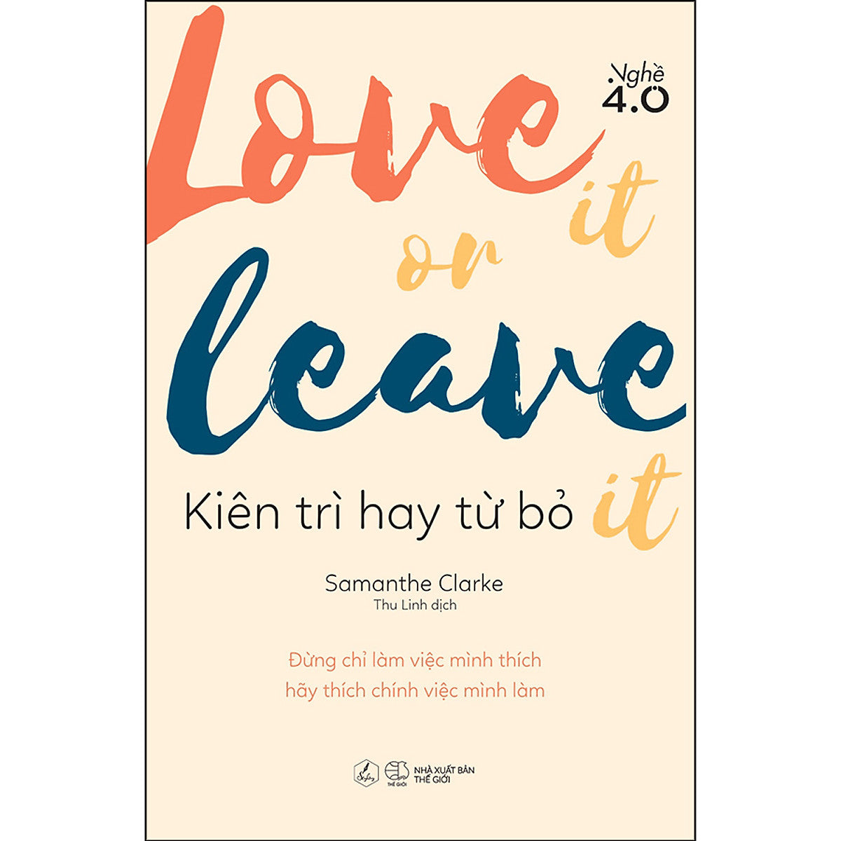 Love It Or Leave It - Kiên Trì Hay Từ Bỏ