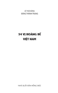 54 Vị Hoàng Đế Việt Nam