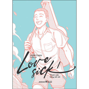 Love Sick 1 - Thanh Xuân Không Hối Tiếc