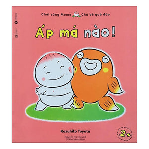 Chơi Cùng Momo - Áp Má Nào!