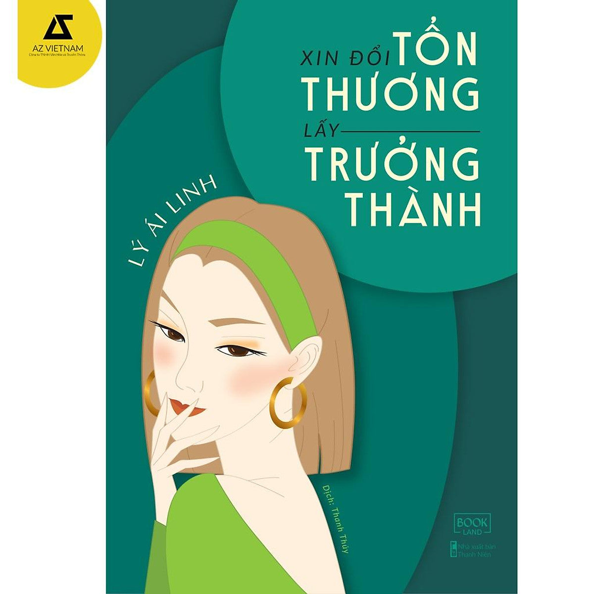 Xin Đổi Tổn Thương Lấy Trưởng Thành