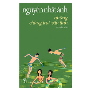 Những Chàng Trai Xấu Tính