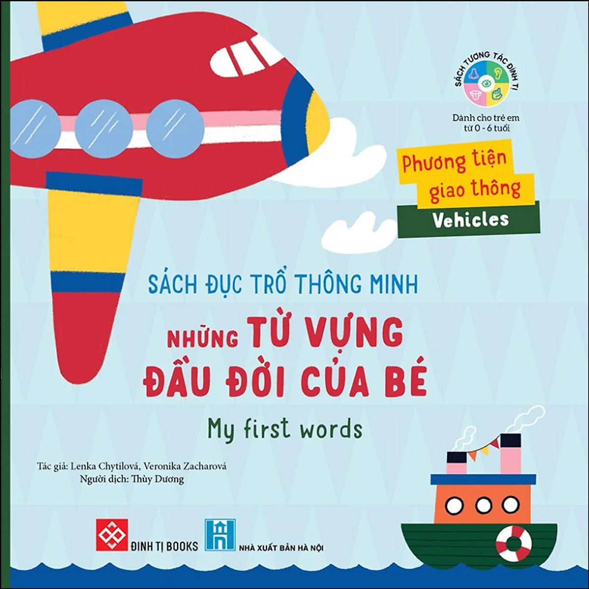 Sách Đục Trổ Thông Minh - Những Từ Vựng Đầu Đời Của Bé - My First Words- Phương Tiện Giao Thông - Vehicles