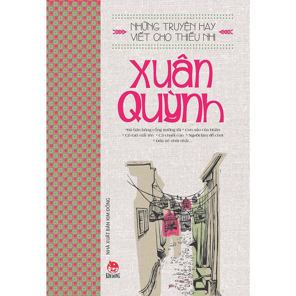 Những Truyện Hay Viết Cho Thiếu Nhi - Xuân Quỳnh (Tái Bản 2019)