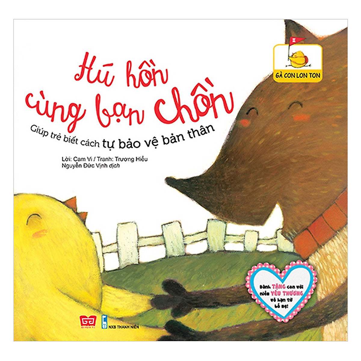 Gà Con Lon Ton - Hú Hồn Cùng Bạn Chồn (Giúp Trẻ Biết Cách Tự Bảo Vệ Bản Thân)