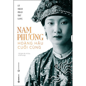 Nam Phương - Hoàng Hậu Cuối Cùng