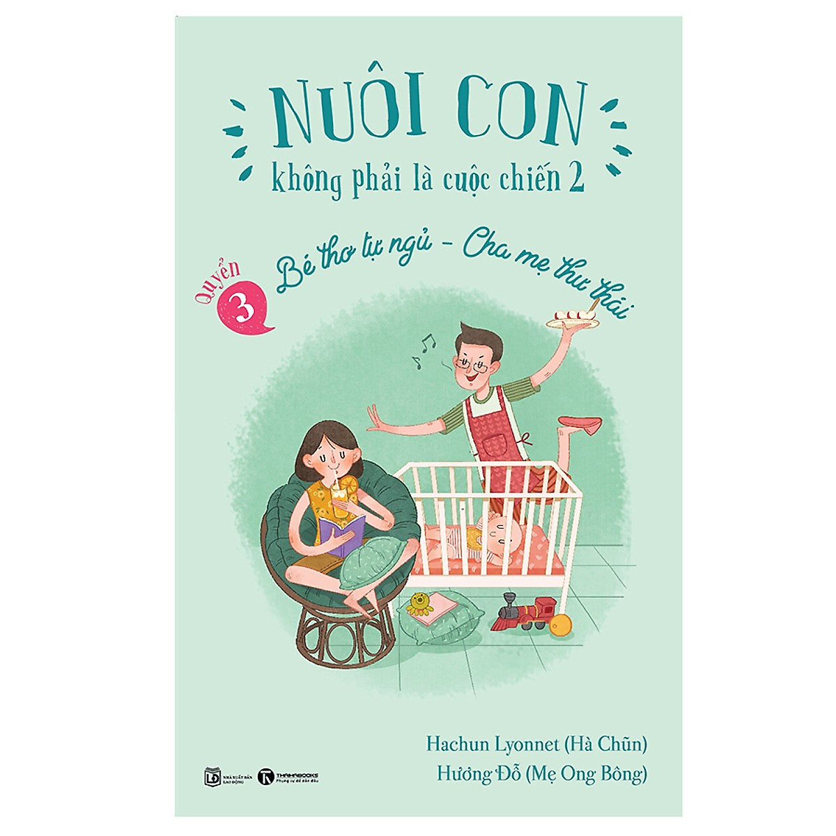 Nuôi Con Không Phải Là Cuộc Chiến (Bộ 3 Quyển)