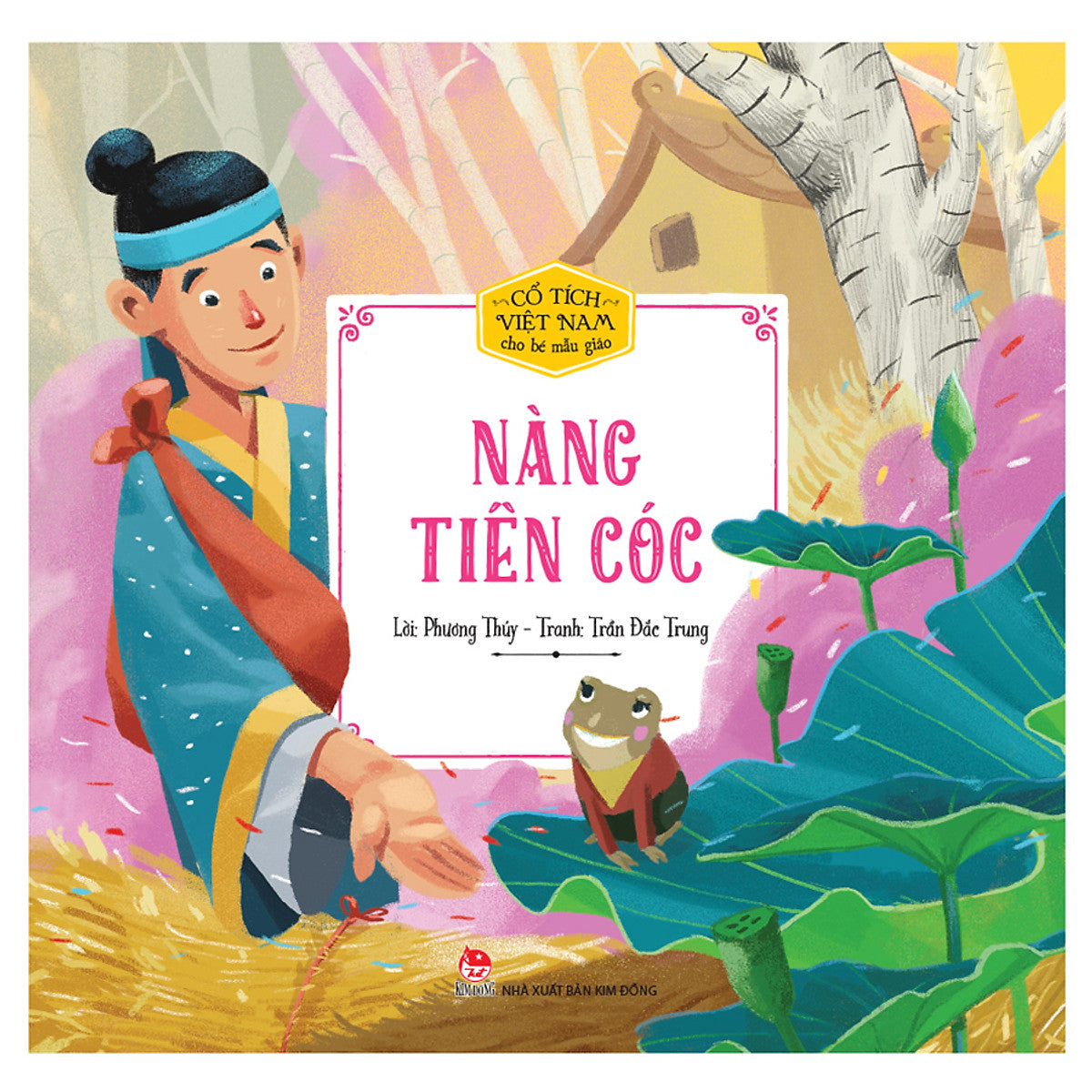 Cổ Tích Việt Nam Cho Bé Mẫu Giáo - Nàng Tiên Cóc