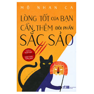 Lòng Tốt Của Bạn Cần Đôi Phần Sắc Sảo