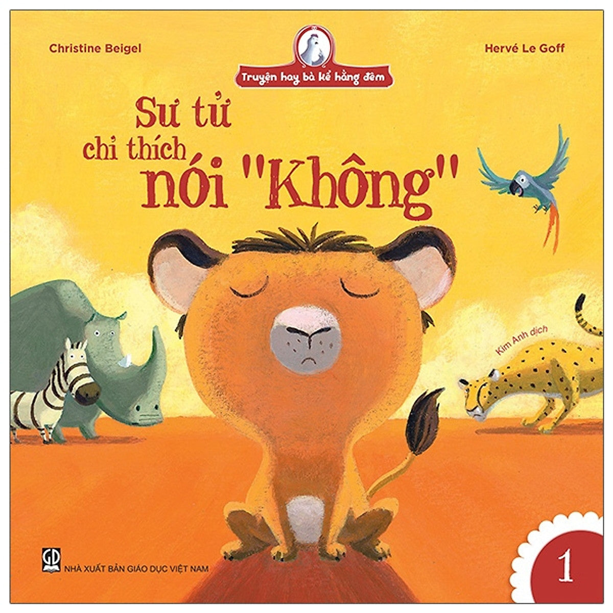 Truyện Hay Bà Kể Hằng Đêm - Sư Tử Chỉ Thích Nói "Không"