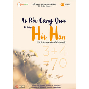 Ai Rồi Cũng Qua, Để Không Hối Hận