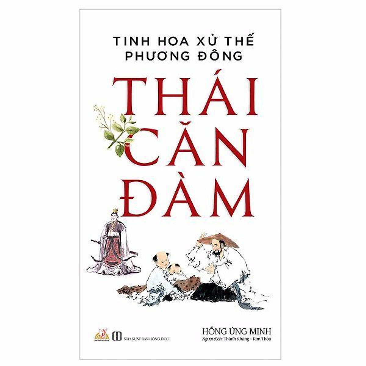 Tinh Hoa Xử Thế Phương Đông - Thái Căn Đàm