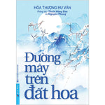 Tải hình ảnh vào trình xem Thư viện, Đường Mây Trên Đất Hoa

