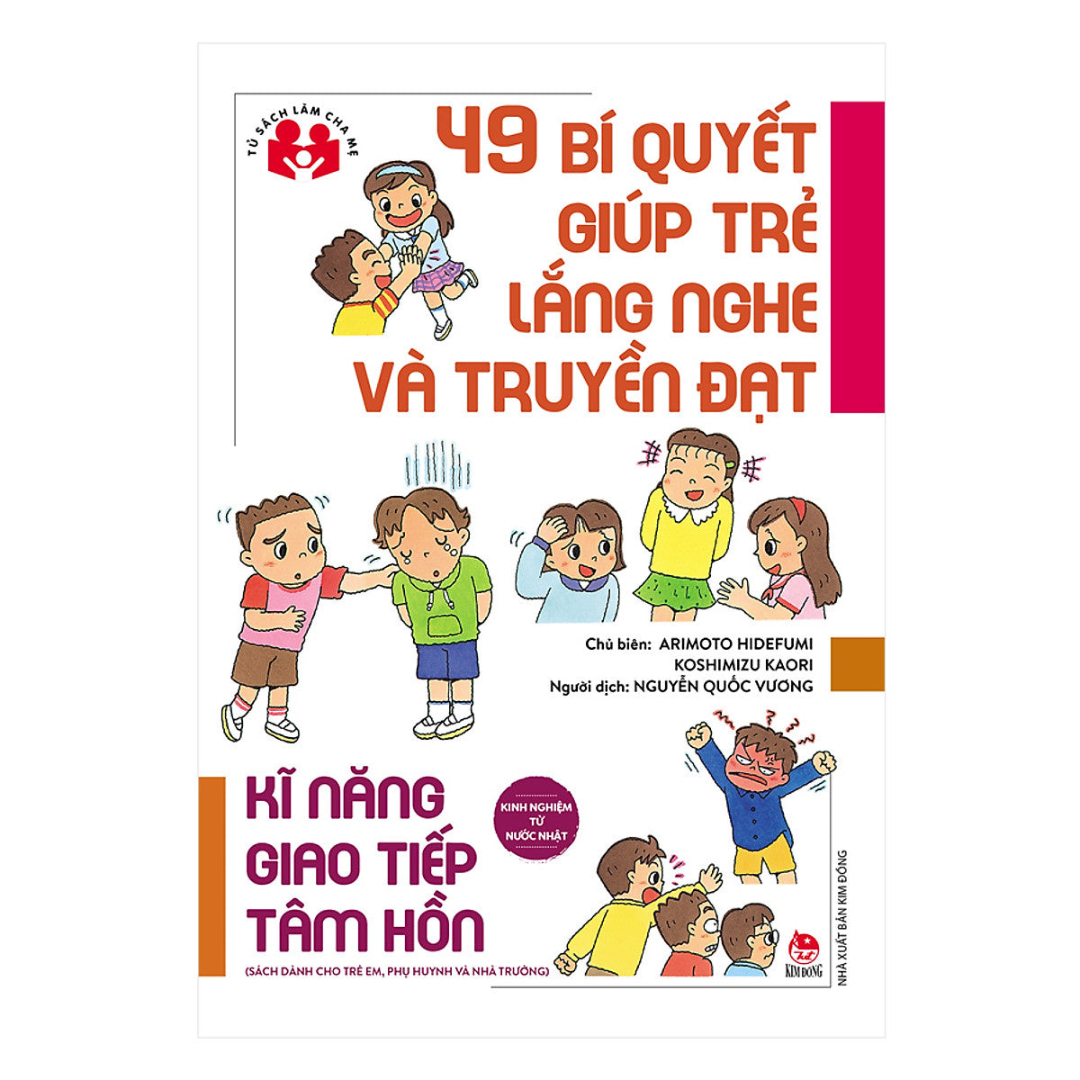 Kinh Nghiệm Từ Nước Nhật: 49 Bí Quyết Giúp Trẻ Lắng Nghe Và Truyền Đạt