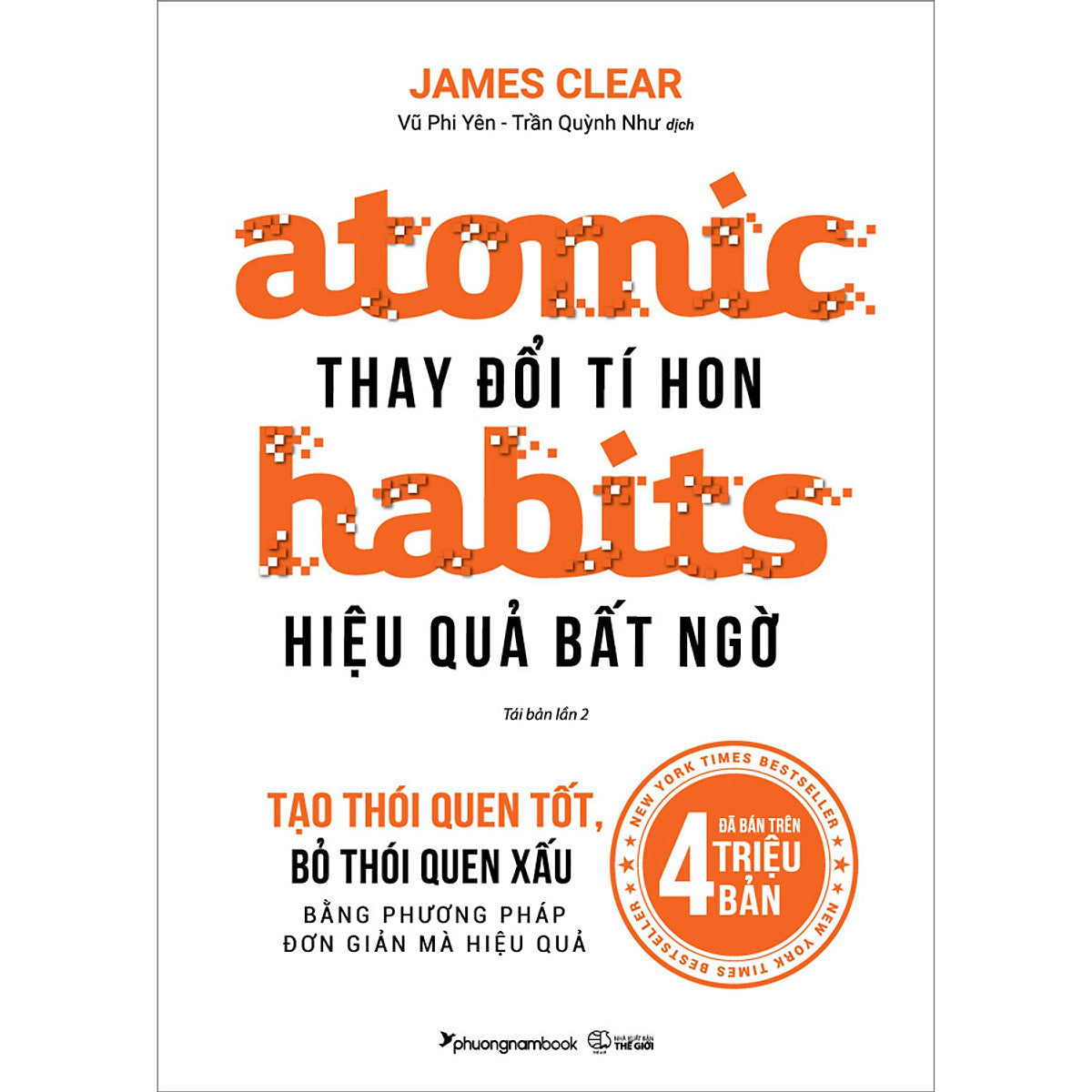 Atomic Habits -Thay Đổi Tí Hon Hiệu Quả Bất Ngờ